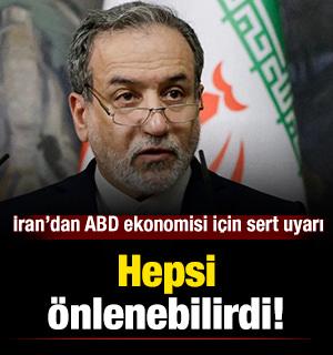 İran&rsquo;dan ABD ekonomisi i&ccedil;in sert uyarı: Hepsi &ouml;nlenebilirdi