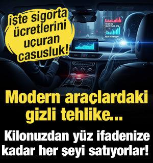 Modern ara&ccedil;lardaki tehlike... İşte sigorta &uuml;cretlerini u&ccedil;uran o casusluk!
