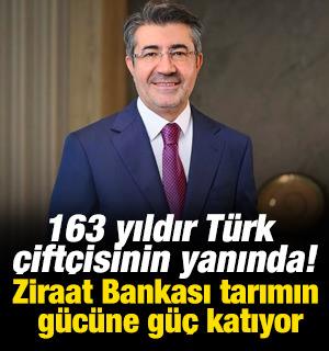 Tam 163 yıldır T&uuml;rk &ccedil;ift&ccedil;isinin yanında! Ziraat Bankası tarımın g&uuml;c&uuml;ne g&uuml;&ccedil; katıyor