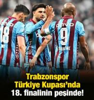 Trabzonspor T&uuml;rkiye Kupası'nda 18. kez final peşinde!