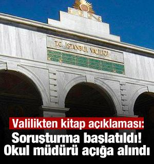 Valilikten 'Kitap' a&ccedil;ıklaması: Soruşturma başlatıldı! Okul m&uuml;d&uuml;r&uuml; a&ccedil;ığa alındı