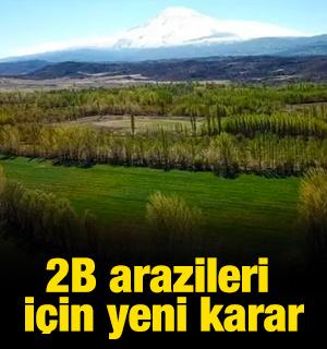 2B arazileri i&ccedil;in yeni karar
