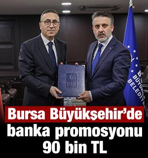 Bursa B&uuml;y&uuml;kşehir'de banka promosyonu 90 bin TL