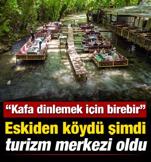 Eskiden k&ouml;yd&uuml; şimdi turizm merkezi oldu: Antalya Ulupınar Deresi