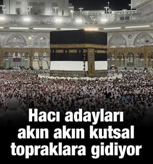 Hacı adayları kutsal topraklara koşuyor