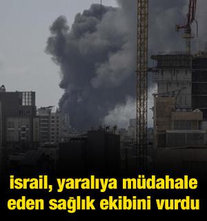İsrail L&uuml;bnan'da ambulans ekibine saldırdı