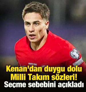 Kenan'dan duygu dolu Milli Takım s&ouml;zleri! Se&ccedil;me sebebini a&ccedil;ıkladı