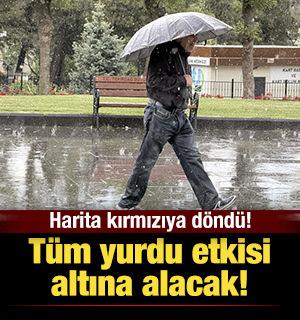 T&uuml;m yurdu etkisi altına alacak: Harita kırmızıya d&ouml;nd&uuml;