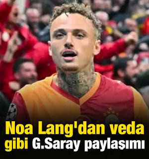 Noa Lang'dan veda gibi Galatasaray paylaşımı