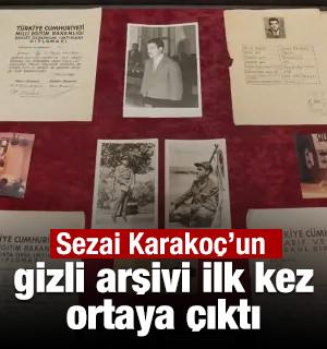 Sezai Karako&ccedil;&rsquo;un gizli arşivi ilk kez ortaya &ccedil;ıktı