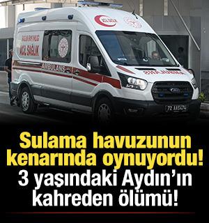 Sulama havuzu kenarında oyun oynayan 3 yaşındaki bebeğin acı &ouml;l&uuml;m&uuml;!