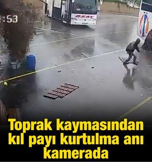 Toprak kaymasından kıl payı kurtulma anı kamerada
