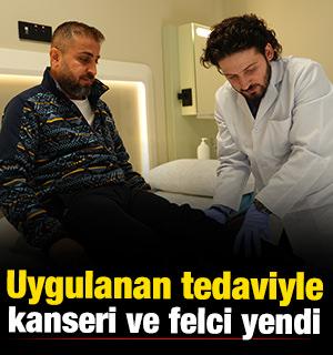 Uygulanan tedaviyle kanseri ve felci yendi 