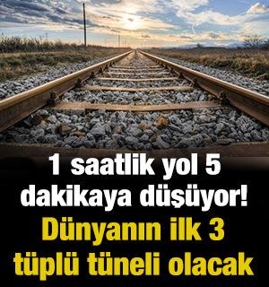 1 saatlik yol 5 dakikaya d&uuml;ş&uuml;yor! D&uuml;nyanın ilk 3 t&uuml;pl&uuml; t&uuml;neli olacak