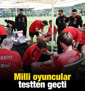 A Milli Takım oyuncuları testten ge&ccedil;ti
