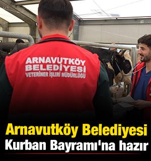 Arnavutk&ouml;y Belediyesi, Kurban Bayramı'na hazır 
