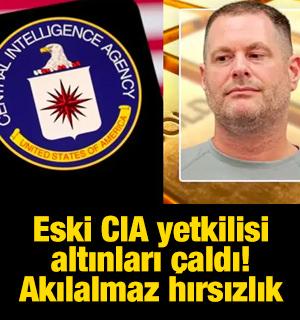 Eski CIA yetkilisi altınları &ccedil;aldı! Akılalmaz hırsızlık