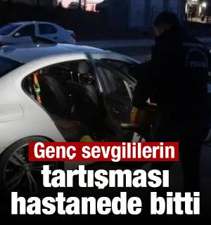 Gen&ccedil; sevgililerin tartışması hastanede bitti