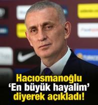 Hacıosmanoğlu 'En b&uuml;y&uuml;k hayalim' diyerek D&uuml;nya Kupası planını a&ccedil;ıkladı