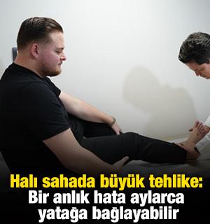 Halı sahada b&uuml;y&uuml;k tehlike: Bir anlık hata aylarca yatağa bağlayabilir
