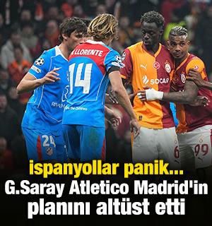 İspanyollar panik... G.Saray Atletico Madrid'in planını alt&uuml;st etti