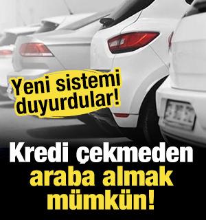 Kredi &ccedil;ekmeden ara&ccedil; sahibi olmak artık m&uuml;mk&uuml;n: Yeni sistem duyuruldu!