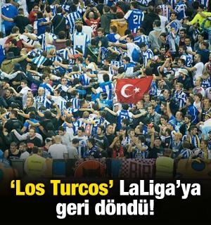 'Los Turcos' 8 yıl sonra LaLiga'ya geri d&ouml;nd&uuml;!