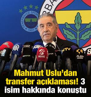 Mahmut Uslu'dan transfer a&ccedil;ıklaması! 3 isim hakkında konuştu