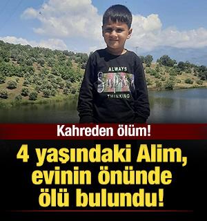 4 yaşındaki &ccedil;ocuğun kahreden &ouml;l&uuml;m&uuml;: Evlerinin &ouml;n&uuml;nde bulundu!