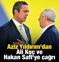 Aziz Yıldırım'dan Ali Ko&ccedil; ve Hakan Safi'ye &ccedil;ağrı