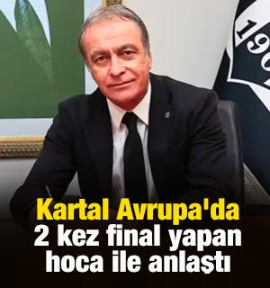Kartal, Avrupa'da 2 kez final yapan hoca ile anlaştı
