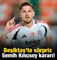 Beşiktaş'ta s&uuml;rpriz Semih Kılı&ccedil;soy kararı! 