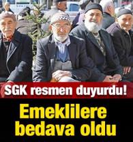 Emeklilere bedava oldu: SGK resmen duyurdu!