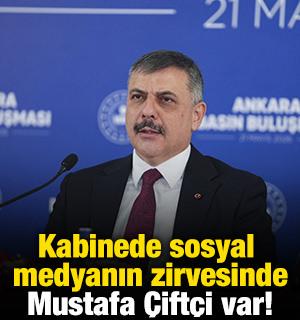 Kabinede sosyal medyanın zirvesinde Mustafa &Ccedil;ift&ccedil;i var!