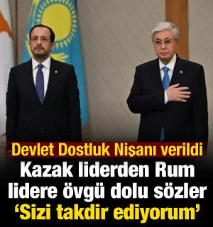 Kazak Cumhurbaşkanından Rum lidere &ouml;vg&uuml; dolu s&ouml;zler: Sizi takdir ediyorum