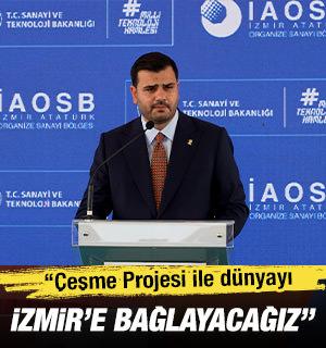&Ccedil;eşme Projesi ile İzmir artık d&uuml;nyaya doğrudan bağlanacak