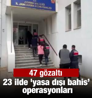 23 ilde 'yasa dışı bahis' operasyonları: 47 g&ouml;zaltı