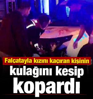 Aksaray'da korkun&ccedil; olay! Kızını ka&ccedil;ıran kişinin kulağını kesip, kopardı