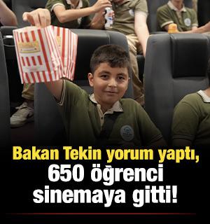 Bakan Tekin yorum yaptı, 650 &ouml;ğrenci sinemaya gitti!