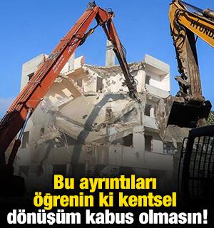 Bu ayrıntıları &ouml;ğrenin ki kentsel d&ouml;n&uuml;ş&uuml;m kabus olmasın!