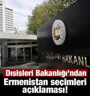 Dışişleri Bakanlığı'ndan Ermenistan se&ccedil;imleri a&ccedil;ıklaması