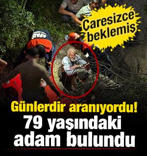 Hatay'da g&uuml;nlerdir aranıyordu! 79 yaşındaki adam bulundu