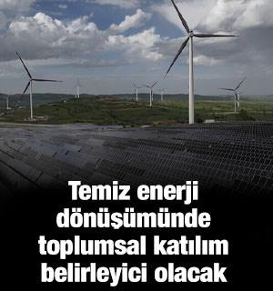 IEA: Temiz enerji d&ouml;n&uuml;ş&uuml;m&uuml;nde toplumsal katılım belirleyici olacak