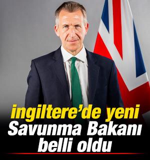 İngiltere'de yeni Savunma Bakanı belli oldu