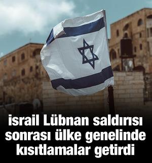 İsrail, saldırının ardından &uuml;lke genelinde kısıtlamalar getirdi