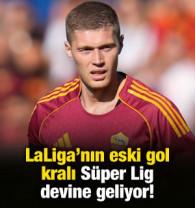 LaLiga'nın eski gol kralı S&uuml;per Lig devine geliyor! 