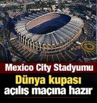 Mexico City Stadyumu, a&ccedil;ılış karşılaşması i&ccedil;in hazır durumda