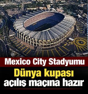 Mexico City Stadyumu, a&ccedil;ılış karşılaşması i&ccedil;in hazır durumda
