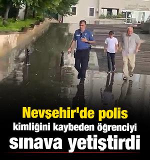 Nevşehir'de polis, kimliğini kaybeden &ouml;ğrenciyi sınava yetiştirdi