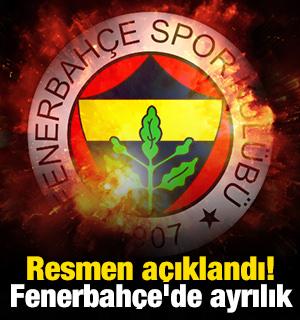 Resmen a&ccedil;ıklandı! Fenerbah&ccedil;e'de ayrılık